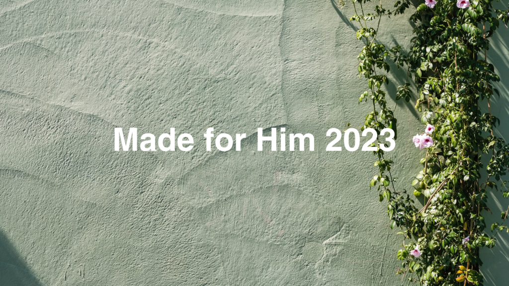 Made For Him 2023